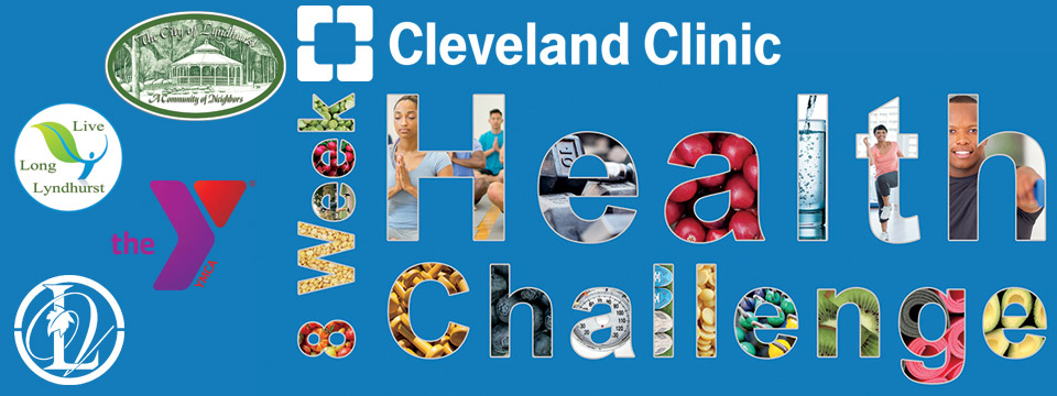 Cleveland Clinic and Live Long Lyndhurst Present An 8 Week Health Challenge at the Hillcrest Family YMCA - Live Long Lyndhurst: A Health and Wellness Initiative